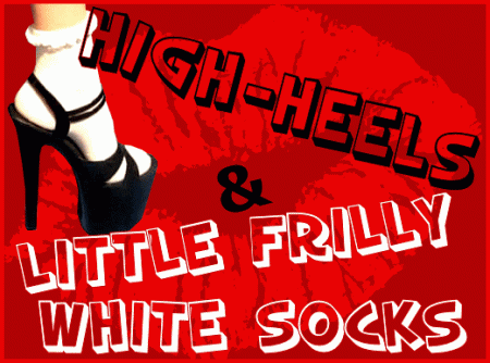 8inch High Heels And Little Frilly White Socks